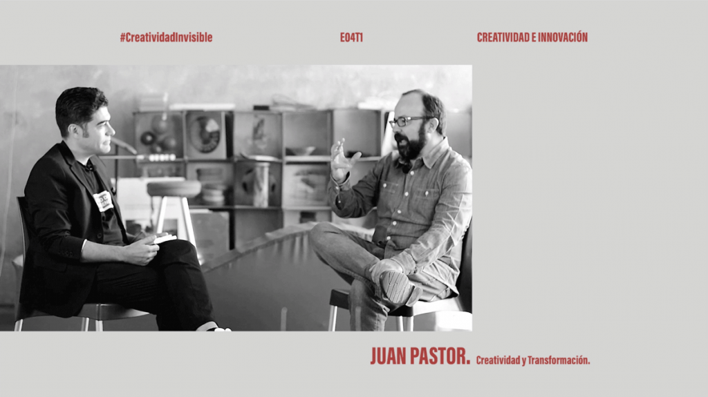 Imagen destacada del episodio número 4 del programa Creatividad Invisible (CREATIVIDAD E INNOVACIÓN). En la imagen se puede ver un fotograma de la entrevista en la que aparecen, a la izquierda, Rafael Armero y, a la derecha, Juan Pastor.